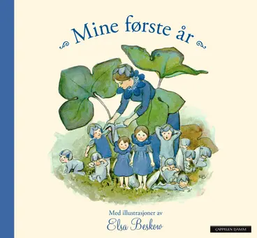 Omslag Mine første år av Elsa Beskow (Innbundet)