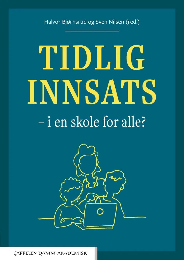 Omslag Tidlig innsats – i en skole for alle? av Halvor Bjørnsrud og Sven Nilsen (red.) (Heftet)