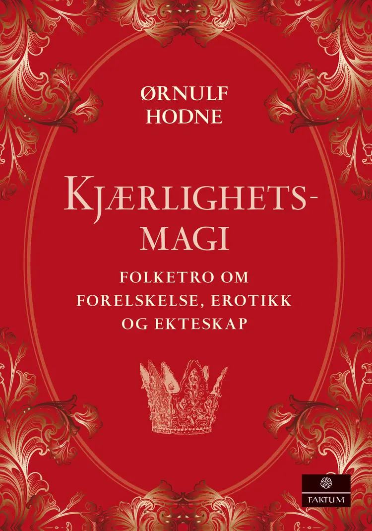 Omslag Kjærlighetsmagi av Ørnulf Hodne (Innbundet)