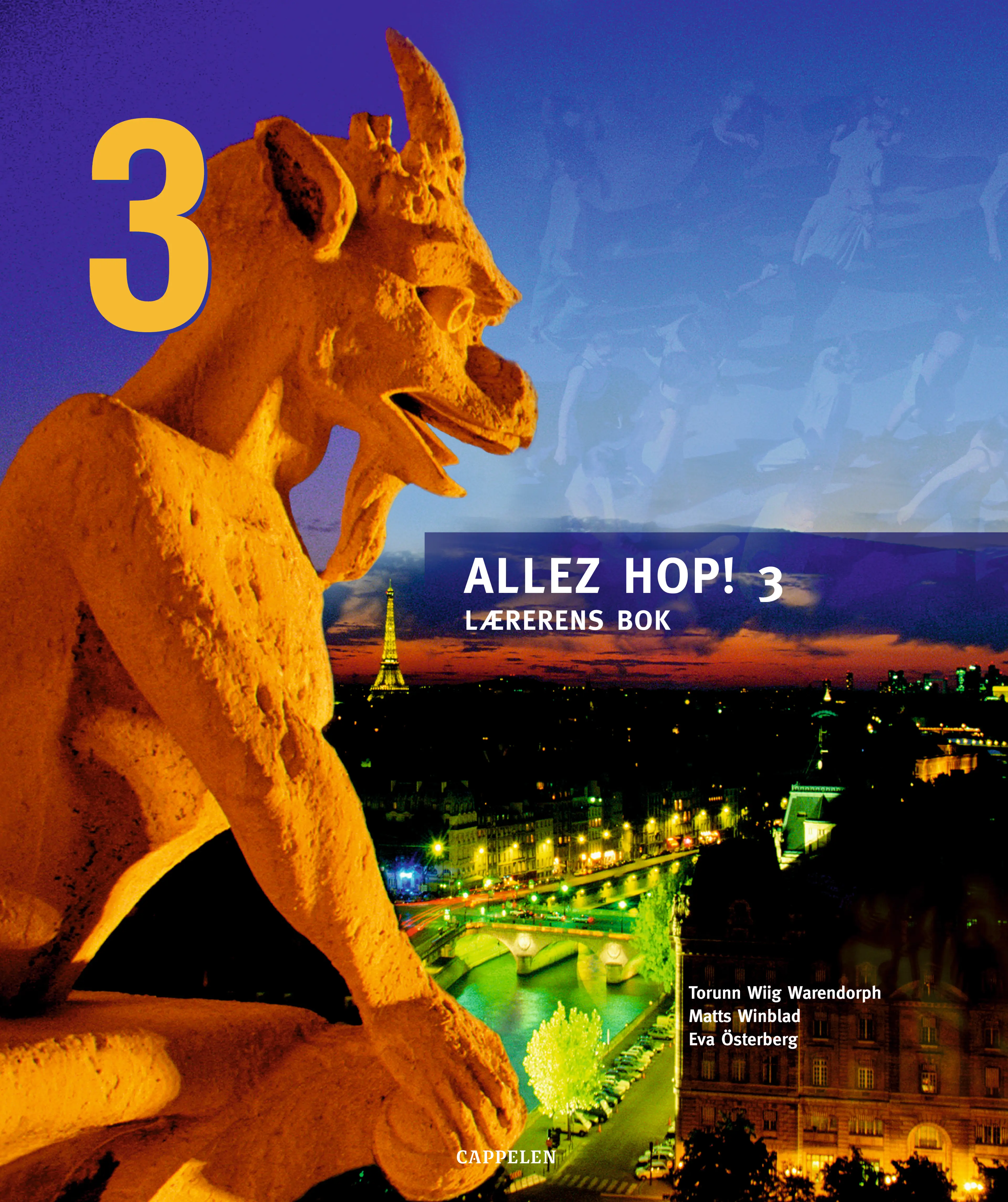 Omslag Allez hop! 3 Lærerens bok av Torunn Wiig Warendorph, Matts Winblad og Eva Österberg (Ukjent)