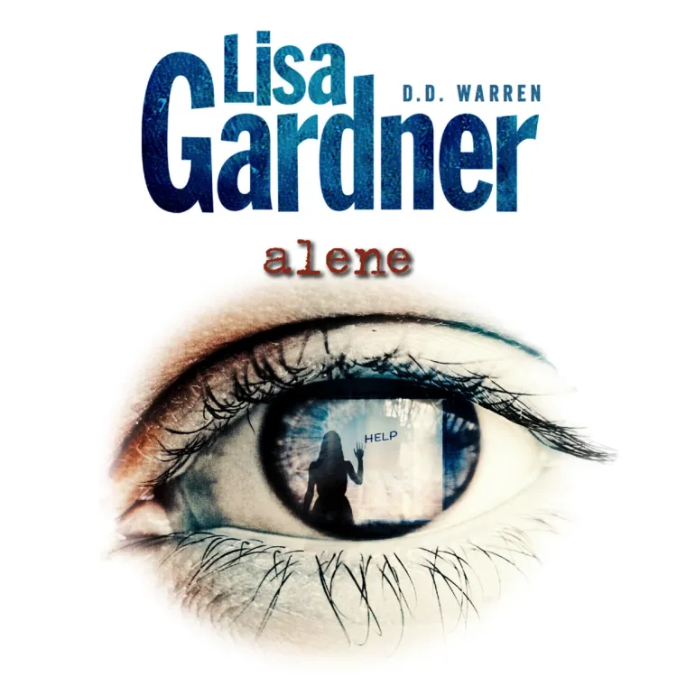 Omslag Alene av Lisa Gardner (Lydbok)