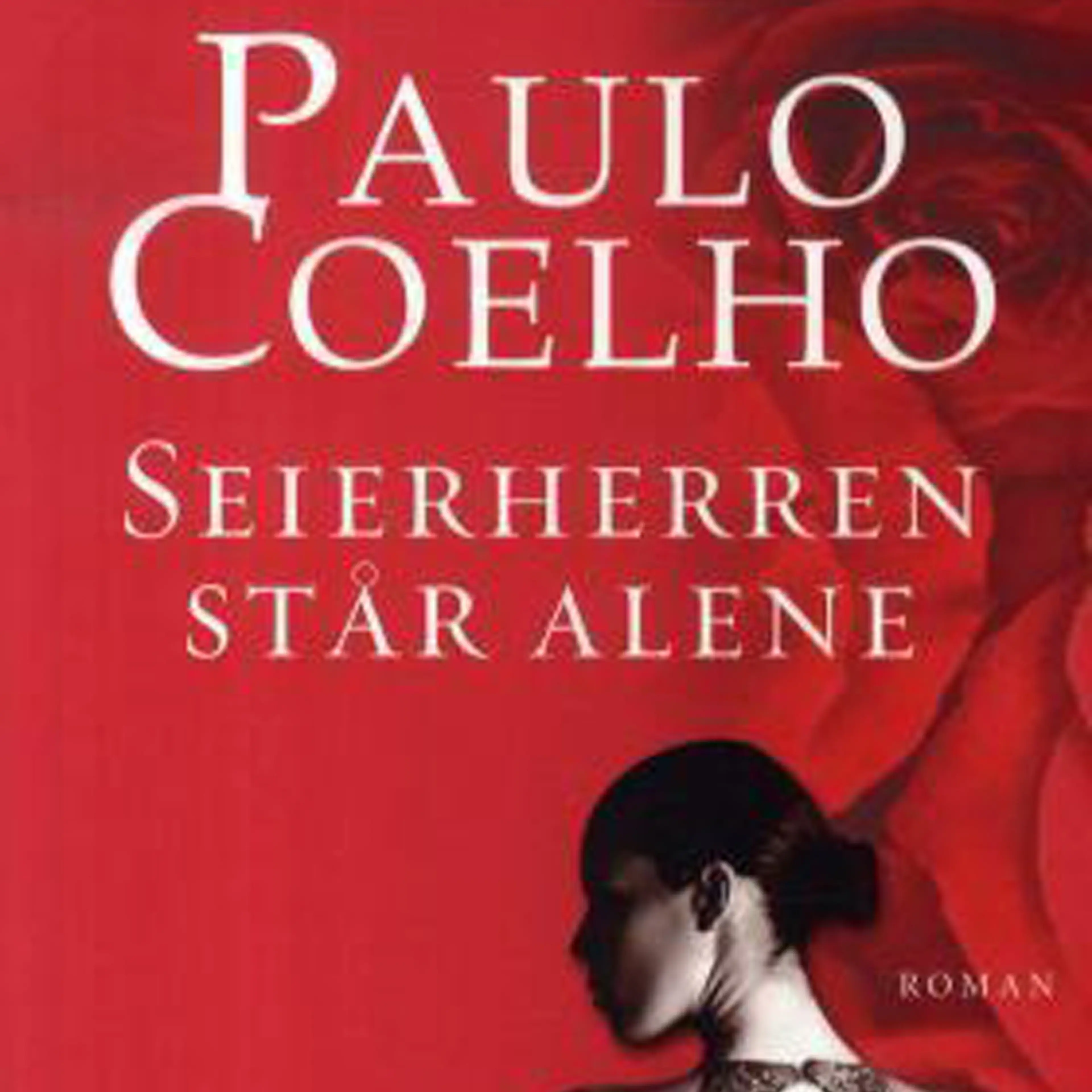 Omslag Seierherren står alene av Paulo Coelho (Lydbok)