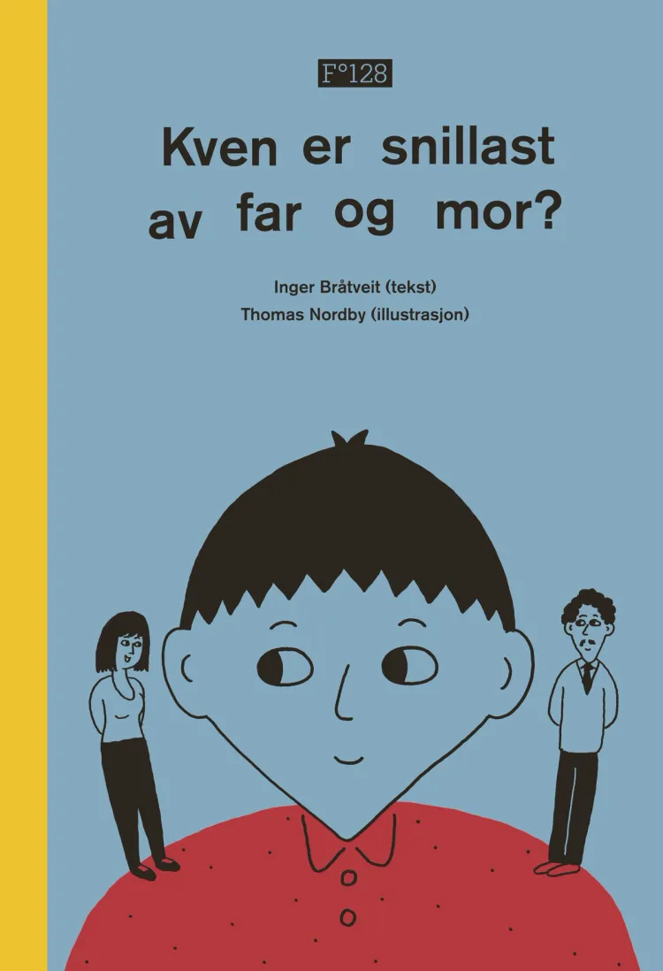 Omslag Kven er snillast av far og mor? av Inger Bråtveit (Innbundet)