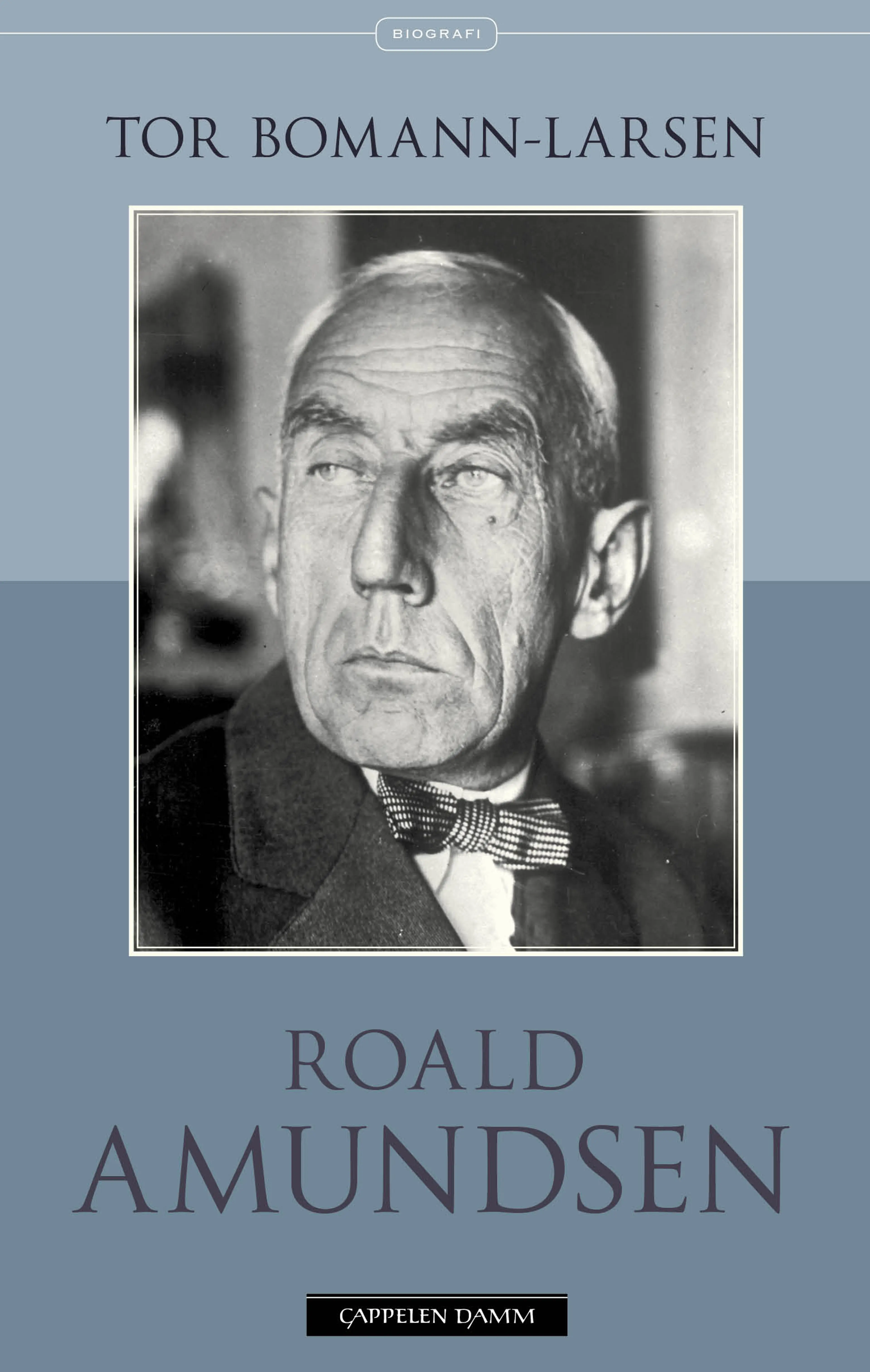 Omslag Roald Amundsen av Tor Bomann-Larsen (Heftet)