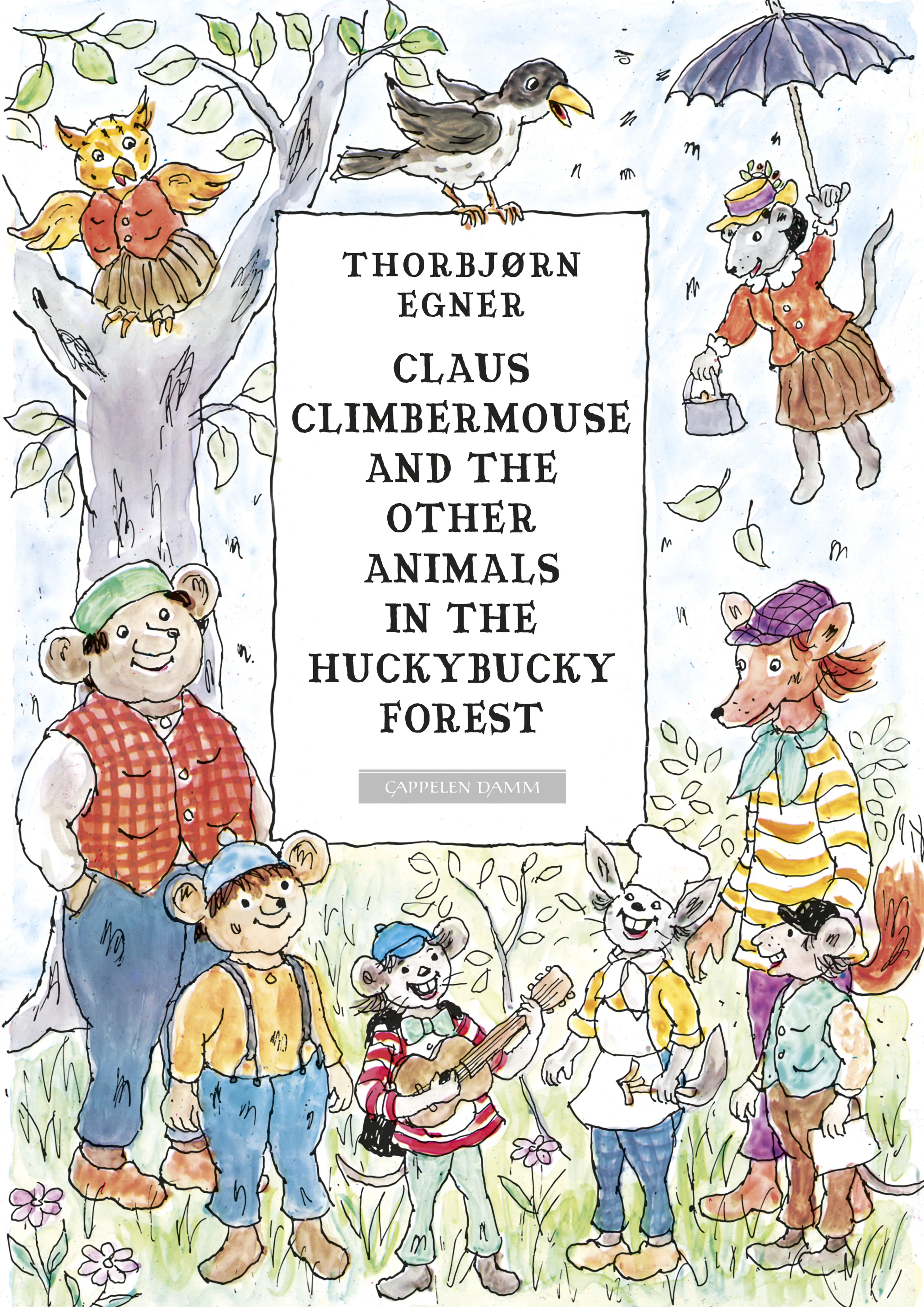Omslag Claus Climbermouse and the other animals in the Huckybucky forest av Thorbjørn Egner (Innbundet)