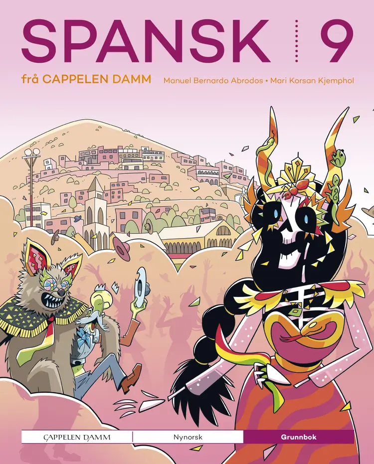 Omslag Spansk 9 frå Cappelen Damm Grunnbok av Manuel Bernardo Abrodos og Mari Korsan Kjemphol (Innbundet)