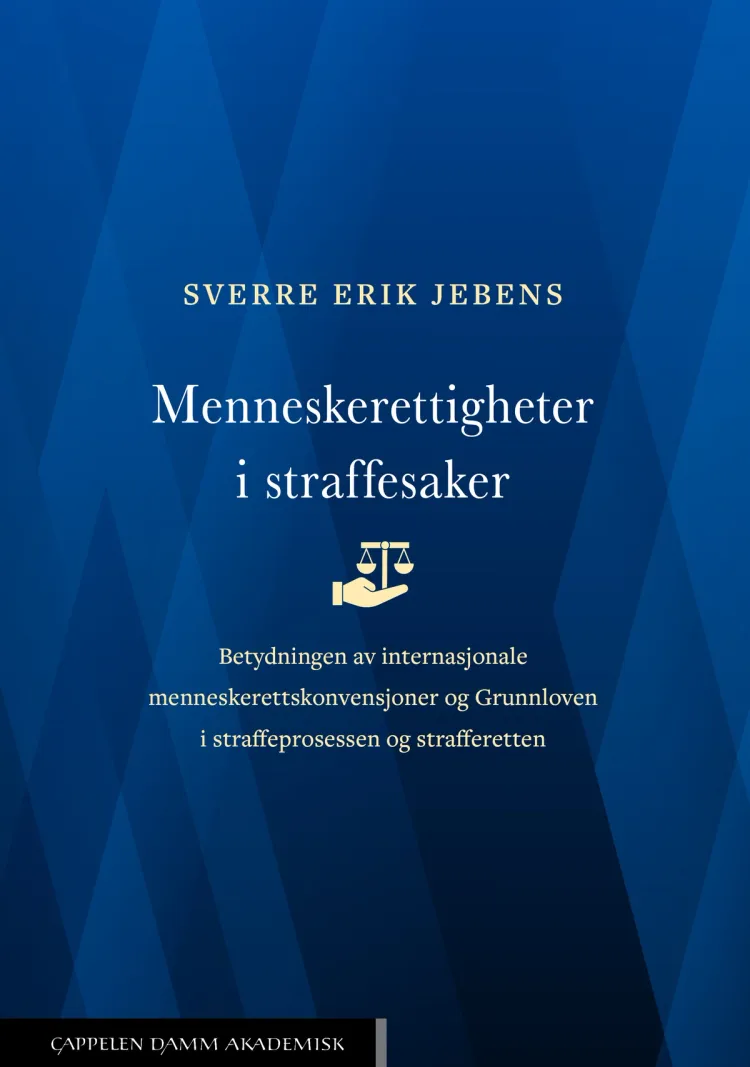 Omslag Menneskerettigheter i straffesaker av Sverre Erik Jebens (Innbundet)