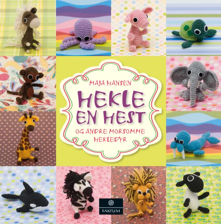 Omslag Hekle en hest – og andre morsomme hekledyr av Maja Hansen (Innbundet)