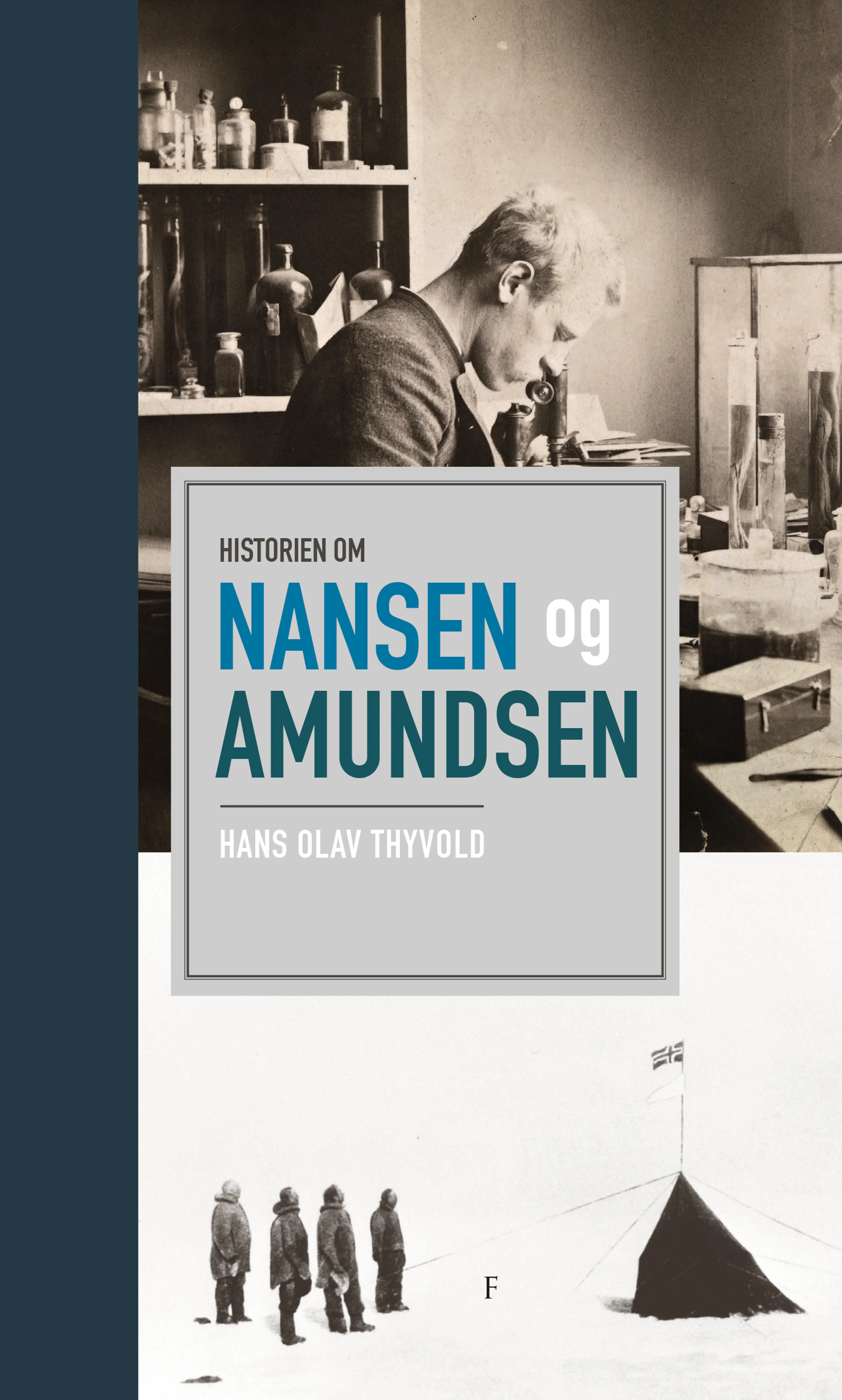 Omslag Historien om Nansen og Amundsen av Hans-Olav Thyvold (Innbundet)