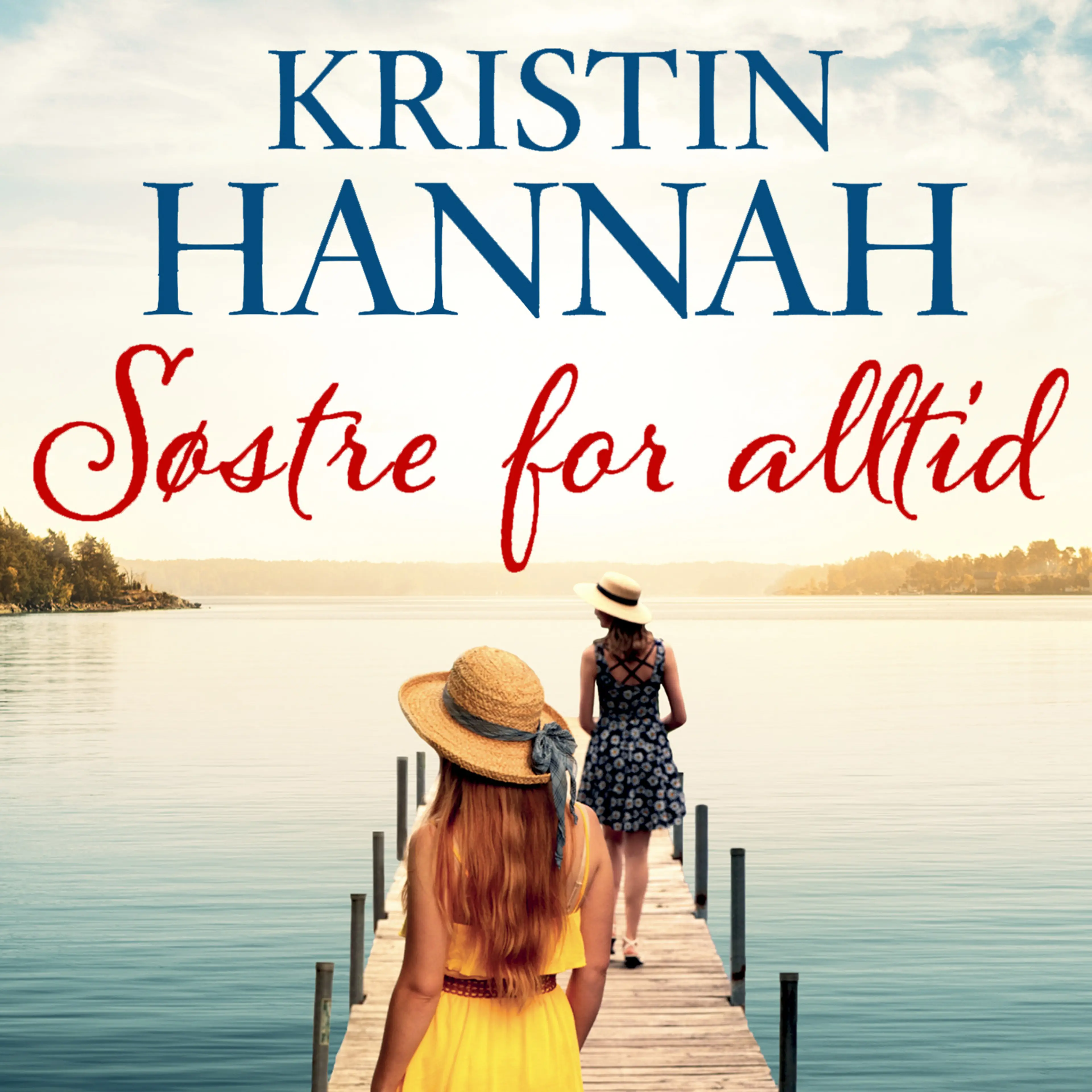 Omslag Søstre - for alltid av Kristin Hannah (Lydbok)