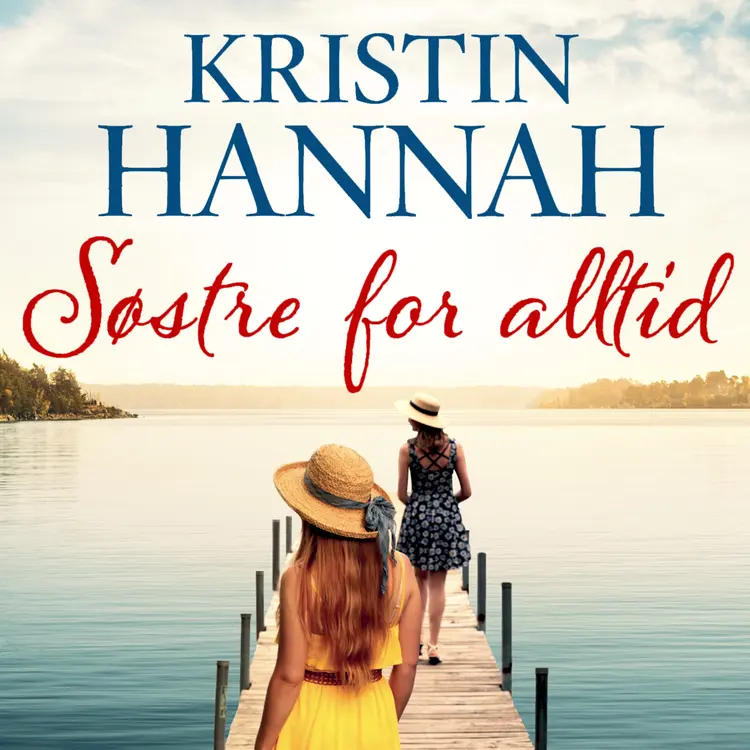 Omslag Søstre - for alltid av Kristin Hannah (Lydbok)