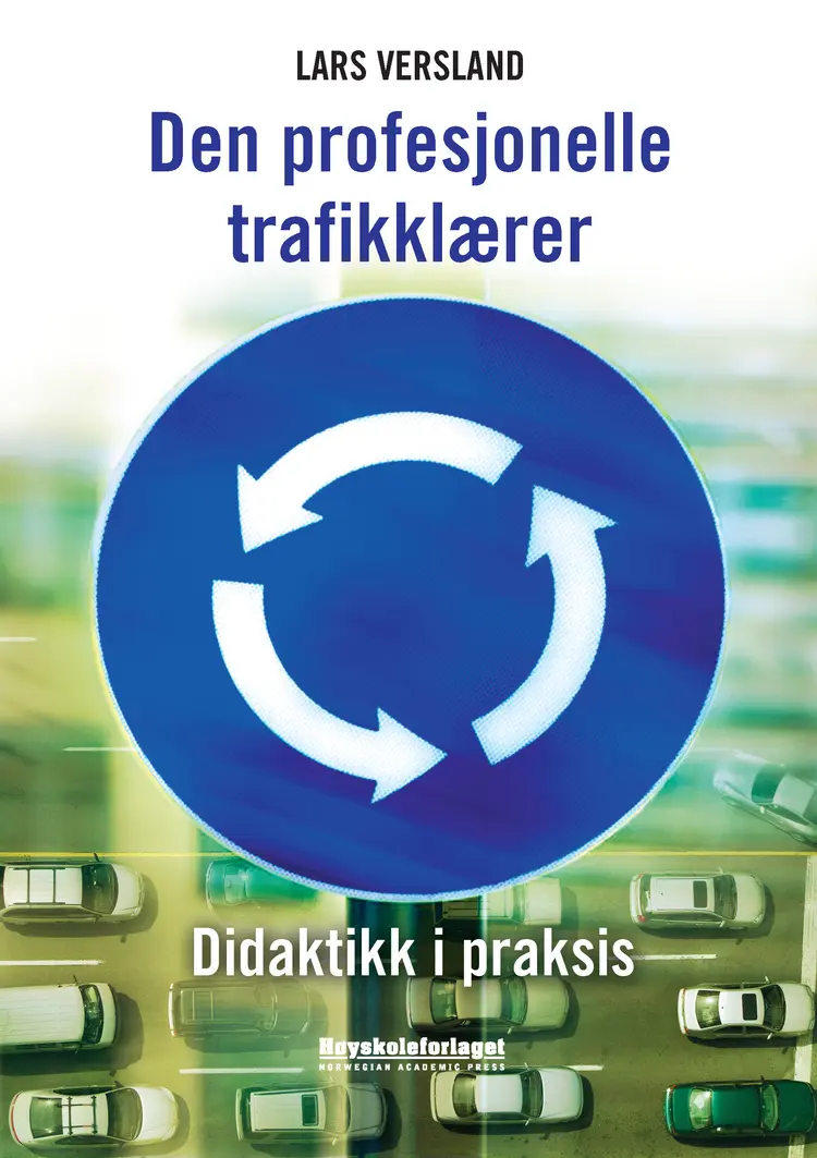 Omslag Den profesjonelle trafikklærer av Lars Versland (Heftet)
