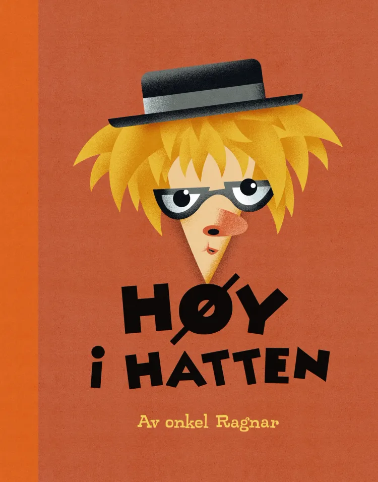 Omslag Høy i hatten av Ragnar Aalbu (Innbundet)