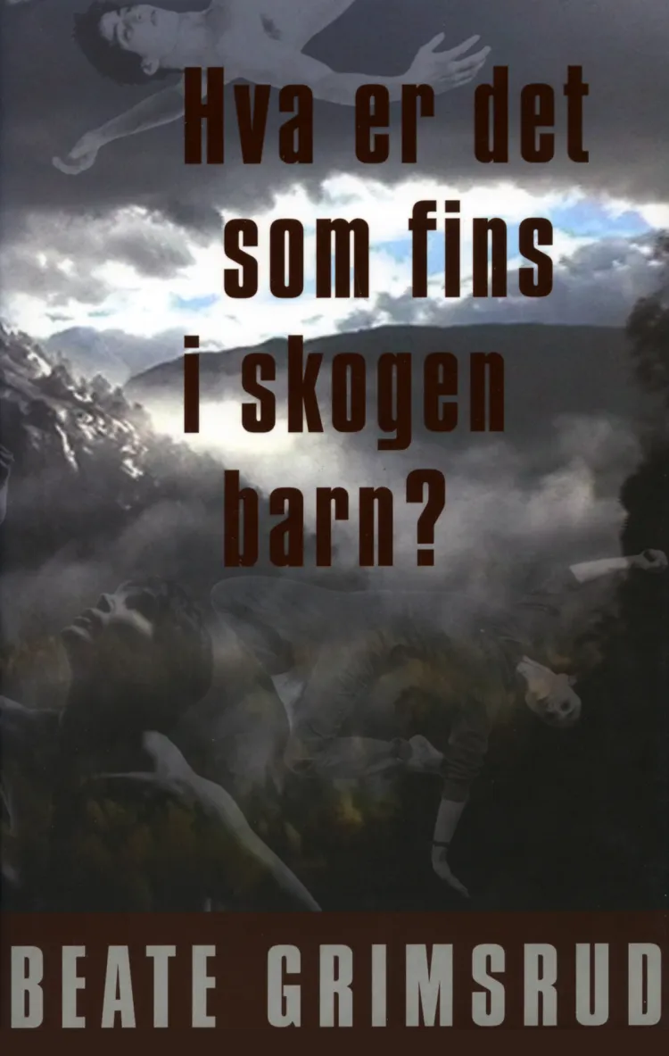 Omslag Hva er det som fins i skogen barn? av Beate Grimsrud (Innbundet)