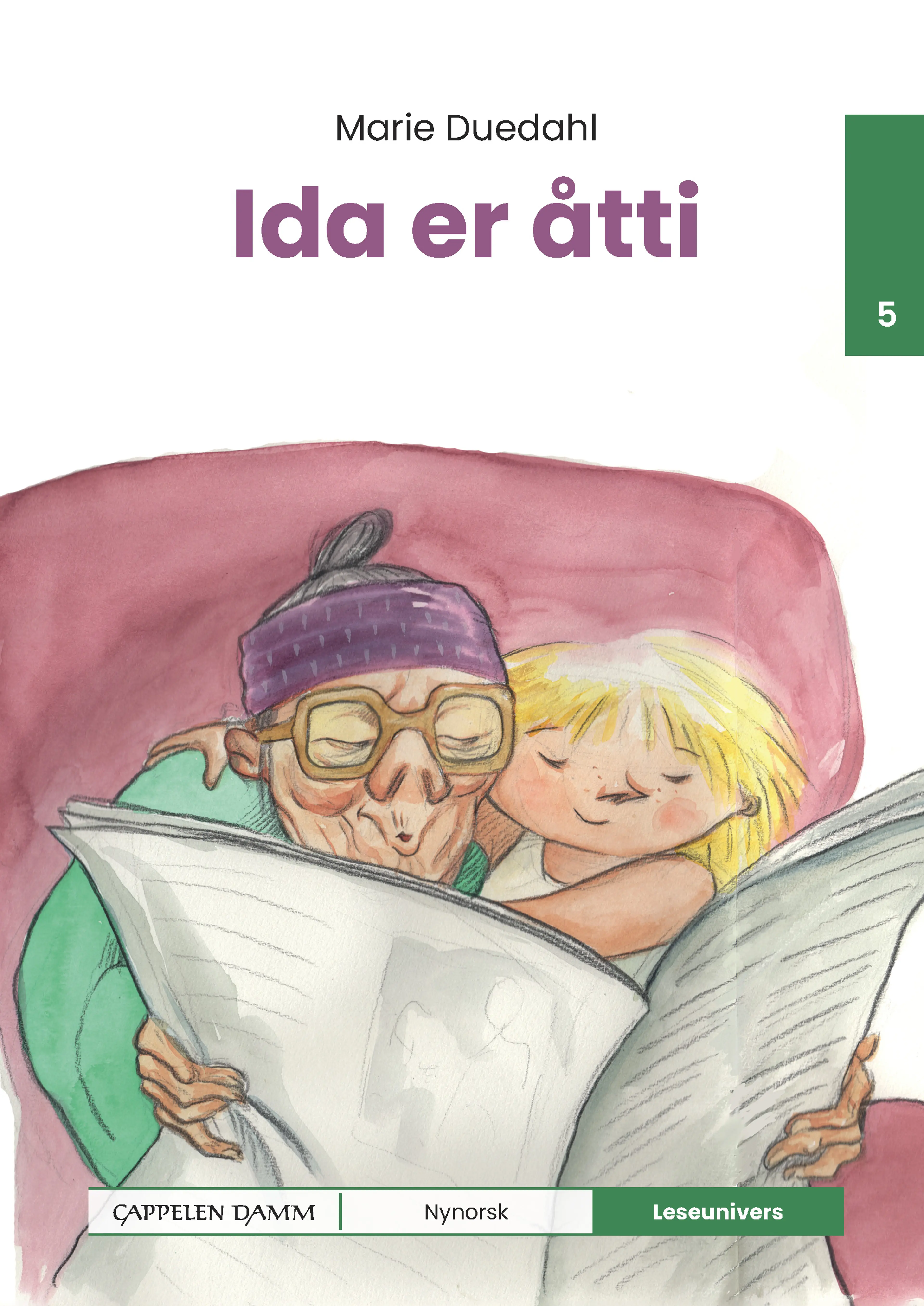 Omslag Leseunivers 5: Ida er åtti av Marie Duedahl (Innbundet)