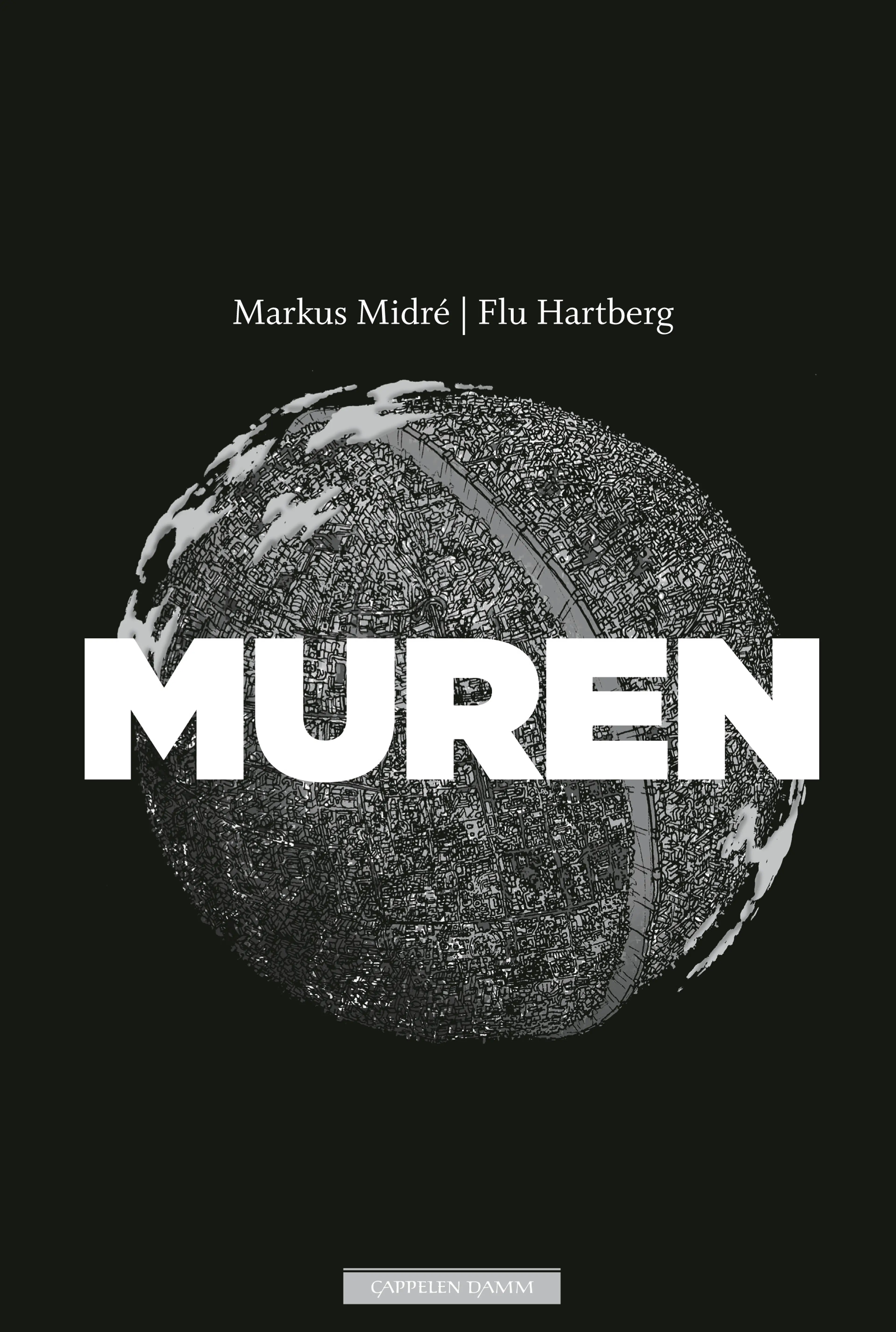Omslag Muren av Markus Midré og Flu Hartberg (Innbundet)