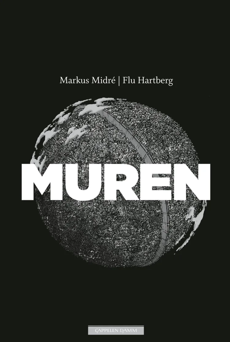 Omslag Muren av Markus Midré og Flu Hartberg (Innbundet)