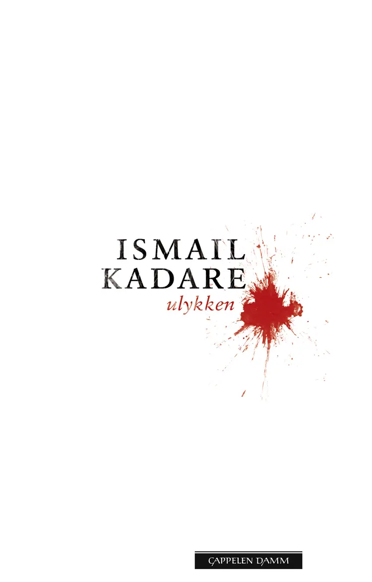 Omslag Ulykken av Ismail Kadare (Innbundet)