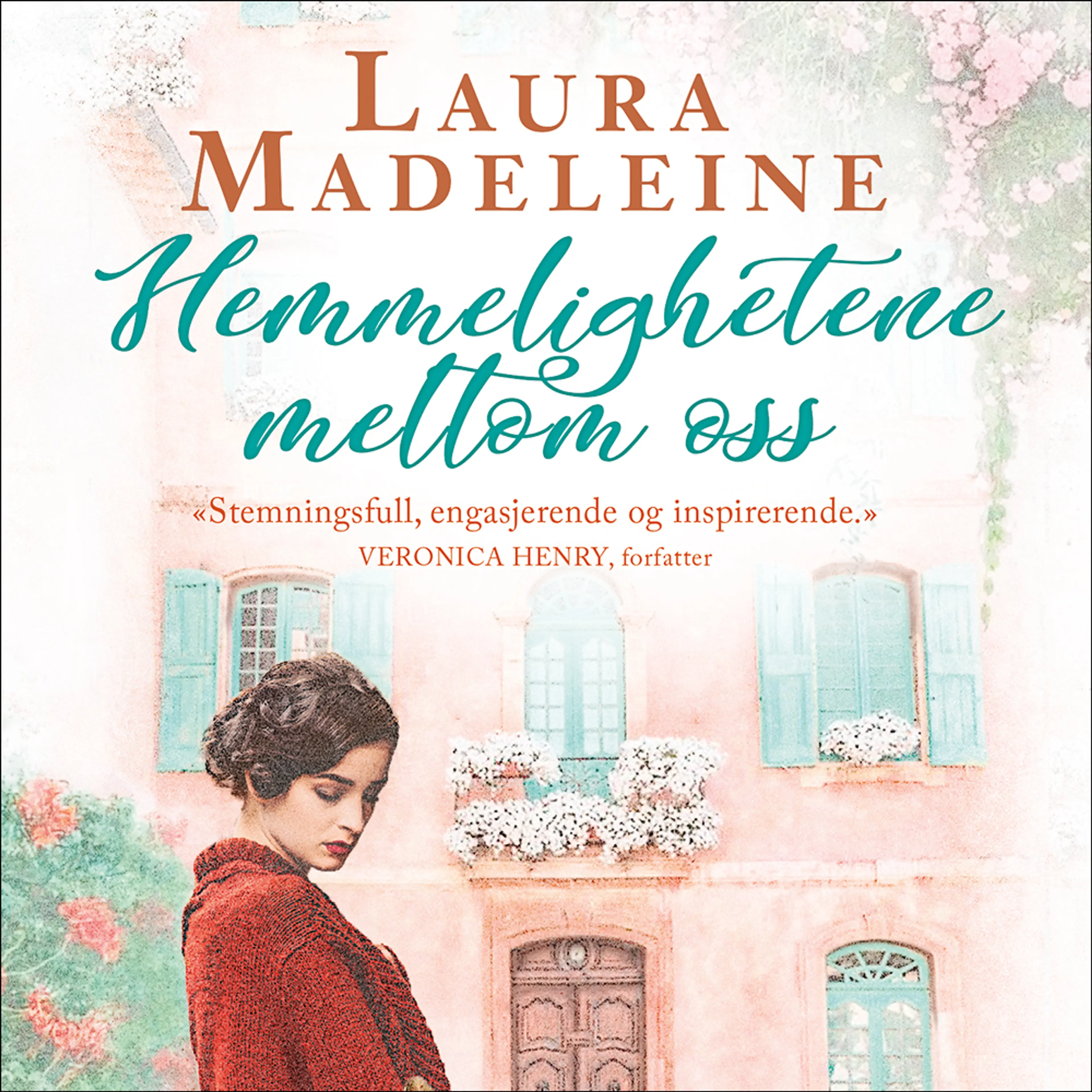 Omslag Hemmelighetene mellom oss av Laura Madeleine (Lydbok)