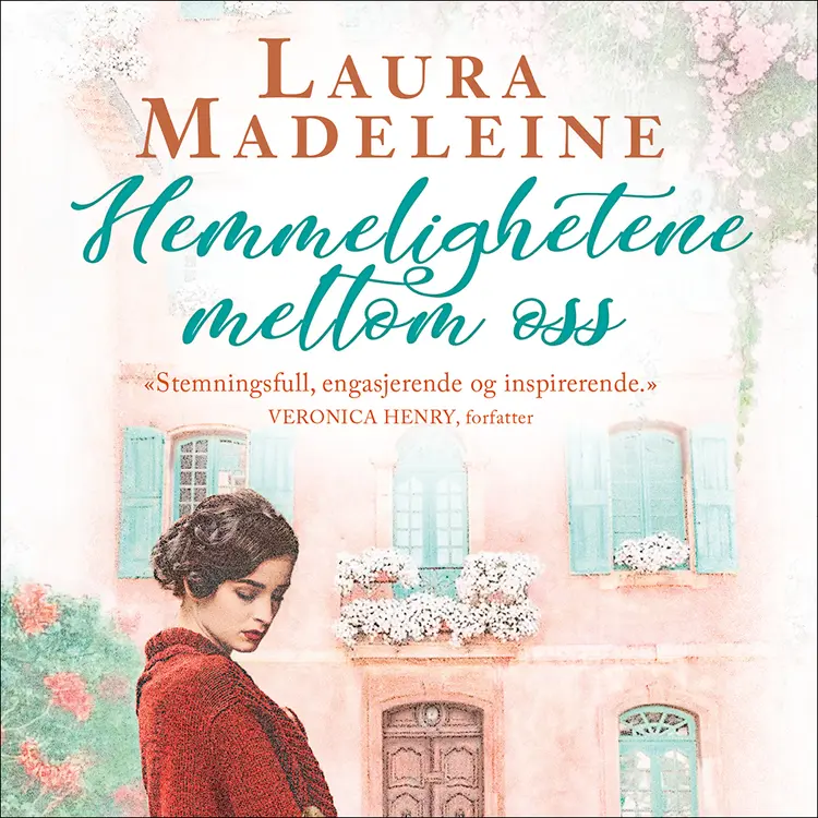 Omslag Hemmelighetene mellom oss av Laura Madeleine (Lydbok)