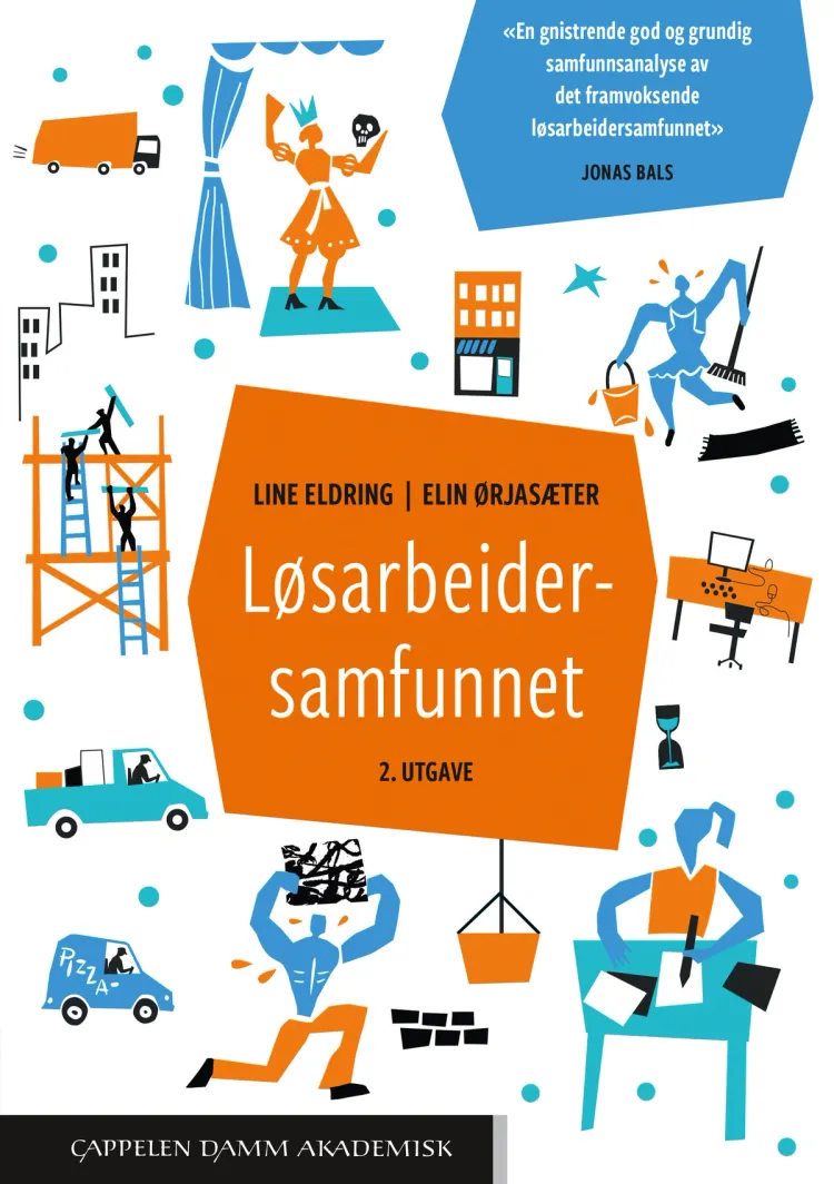 Omslag Løsarbeidersamfunnet av Line Eldring og Elin Ørjasæter (Heftet)
