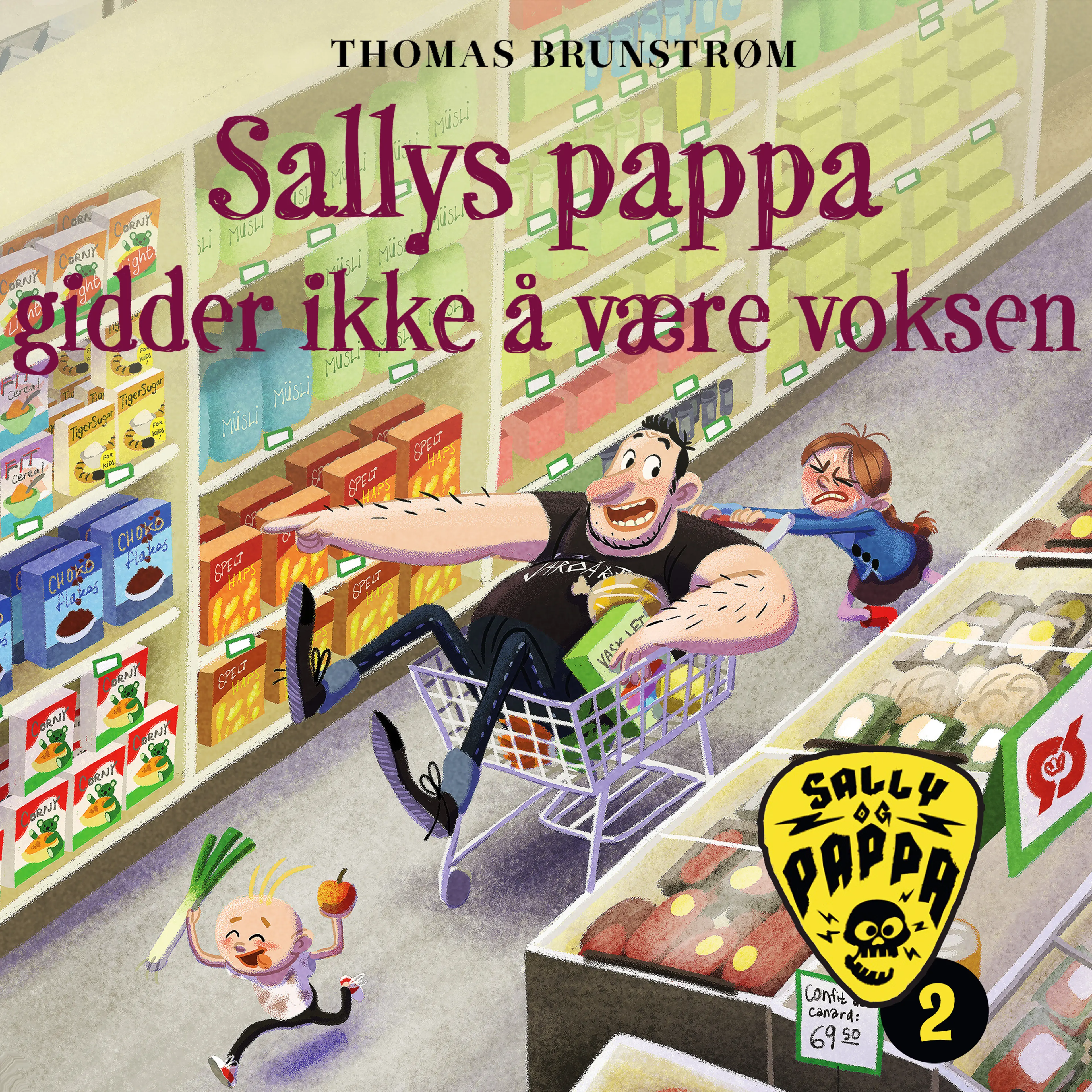Omslag Sallys pappa gidder ikke å være voksen av Thomas Brunstrøm (Lydbok)