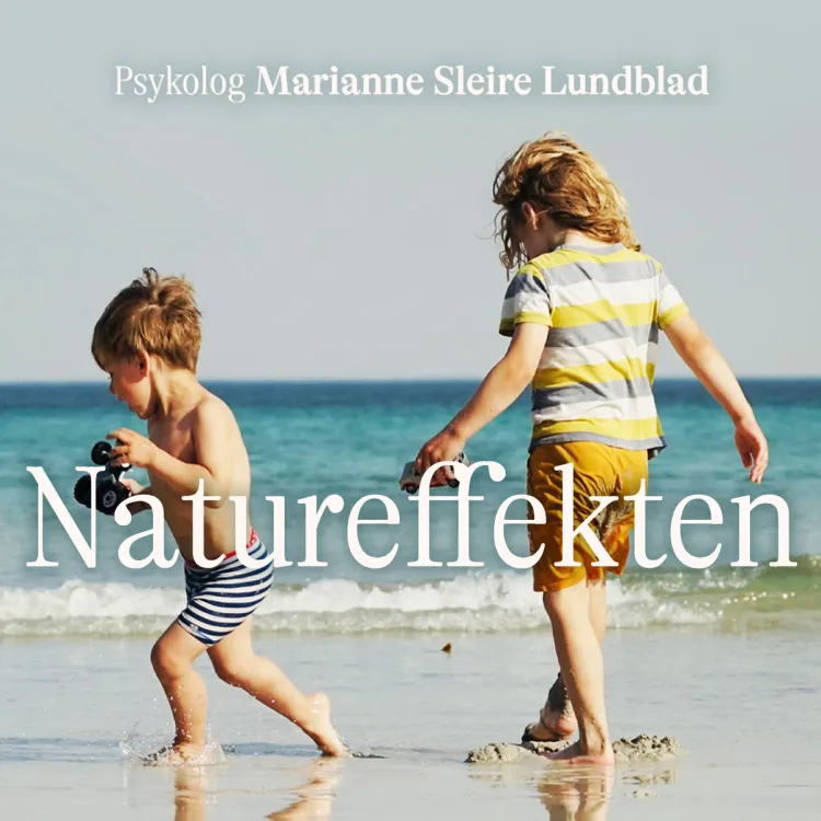 Omslag Natureffekten - Naturens overraskende virkning på immunforsvar, søvn, relasjoner og psykisk helse av Marianne Sleire Lundblad (Lydbok)