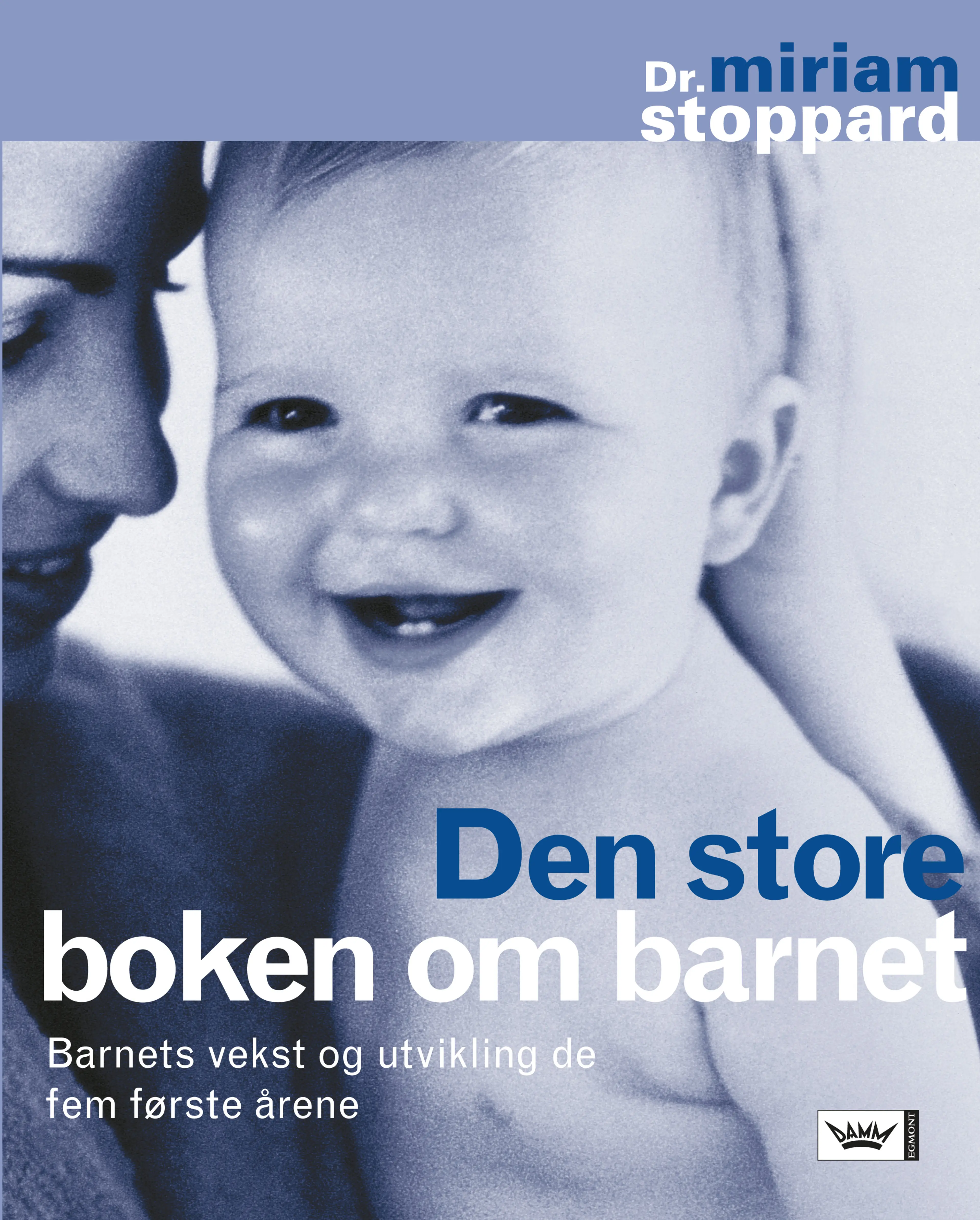 Omslag Den store boken om barnet av Miriam Stoppard (Innbundet)