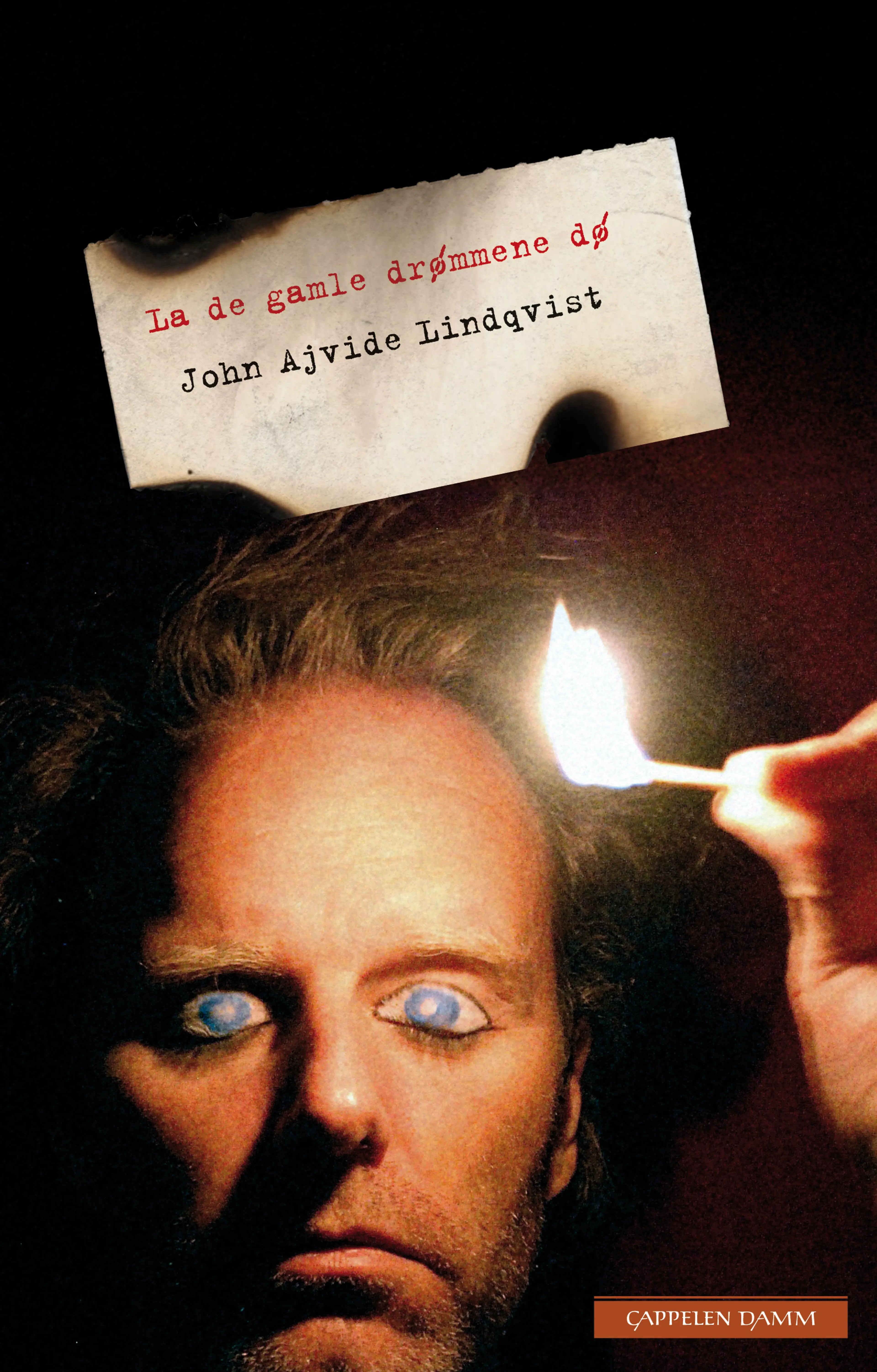 Omslag La de gamle drømmene dø av John Ajvide Lindqvist (Ebok)