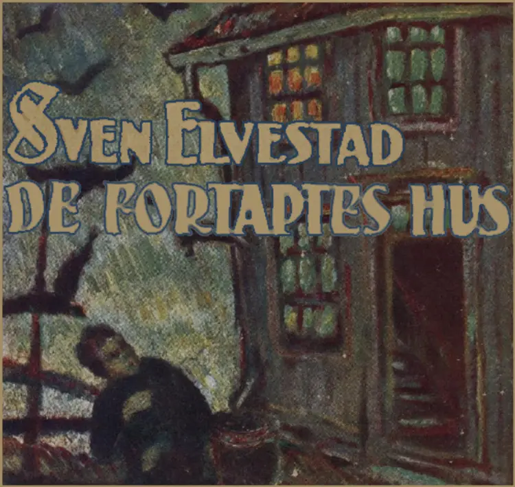 Omslag De fortaptes hus av Sven Elvestad (Lydbok)