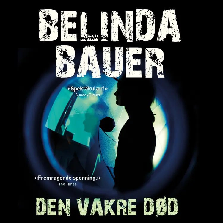 Omslag Den vakre død av Belinda Bauer (Lydbok)