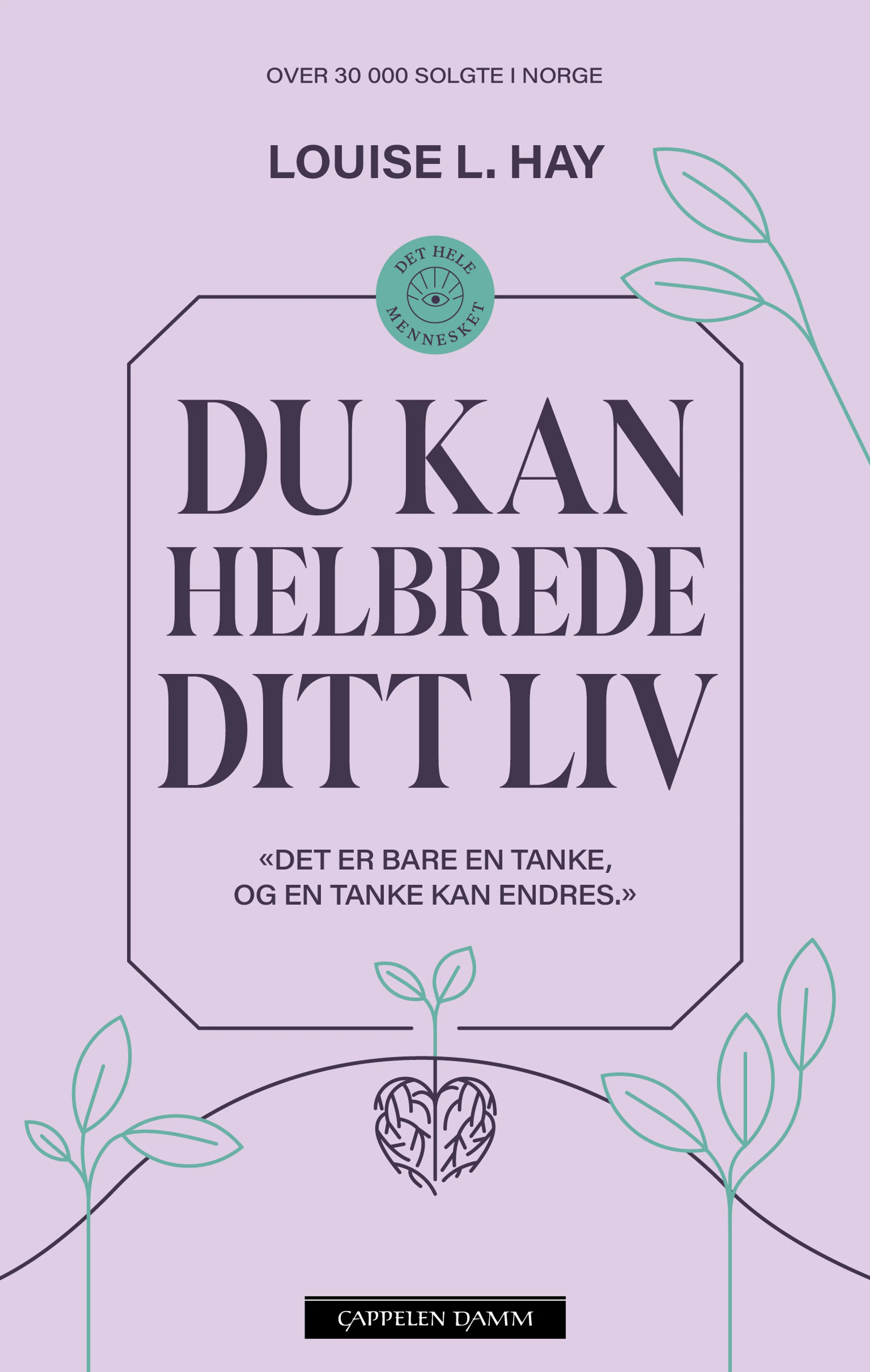 Omslag Du kan helbrede ditt liv av Louise L. Hay (Heftet)