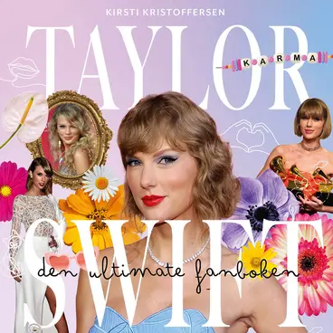 Omslag Taylor Swift - Den ultimate fanboken av Kirsti Kristoffersen (Lydbok)