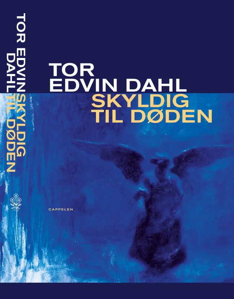Omslag Skyldig til døden av Tor Edvin Dahl (Innbundet)