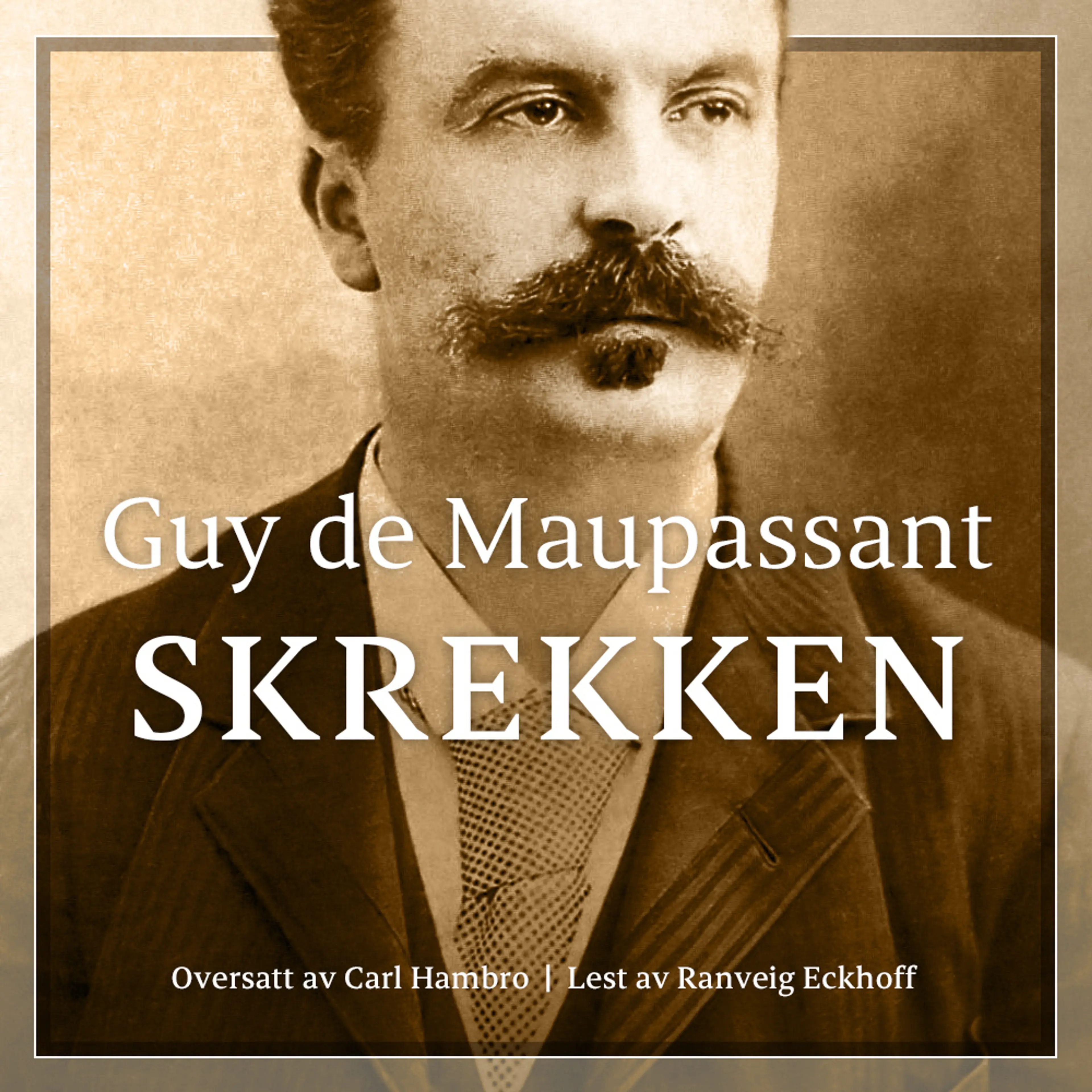 Omslag Skrekken av Guy de Maupassant (Lydbok)