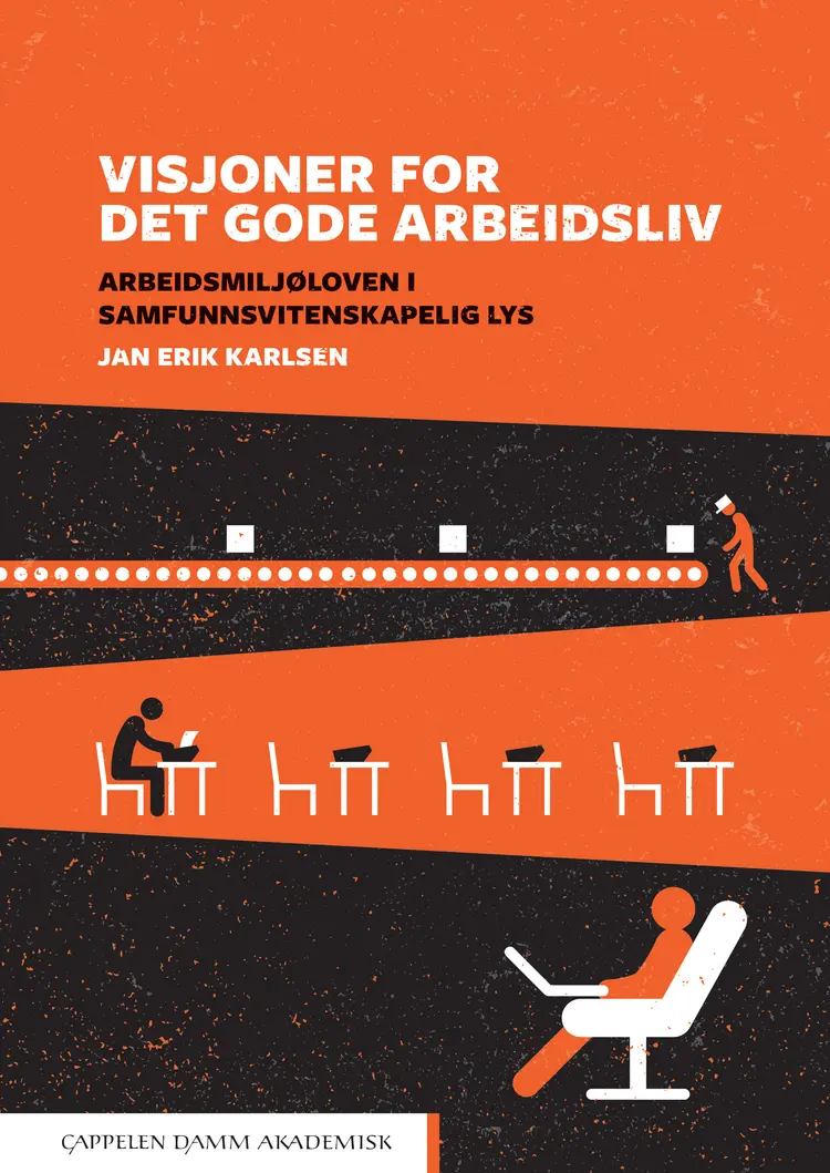 Omslag Visjoner for det gode arbeidsliv av Jan Erik Karlsen (Heftet)