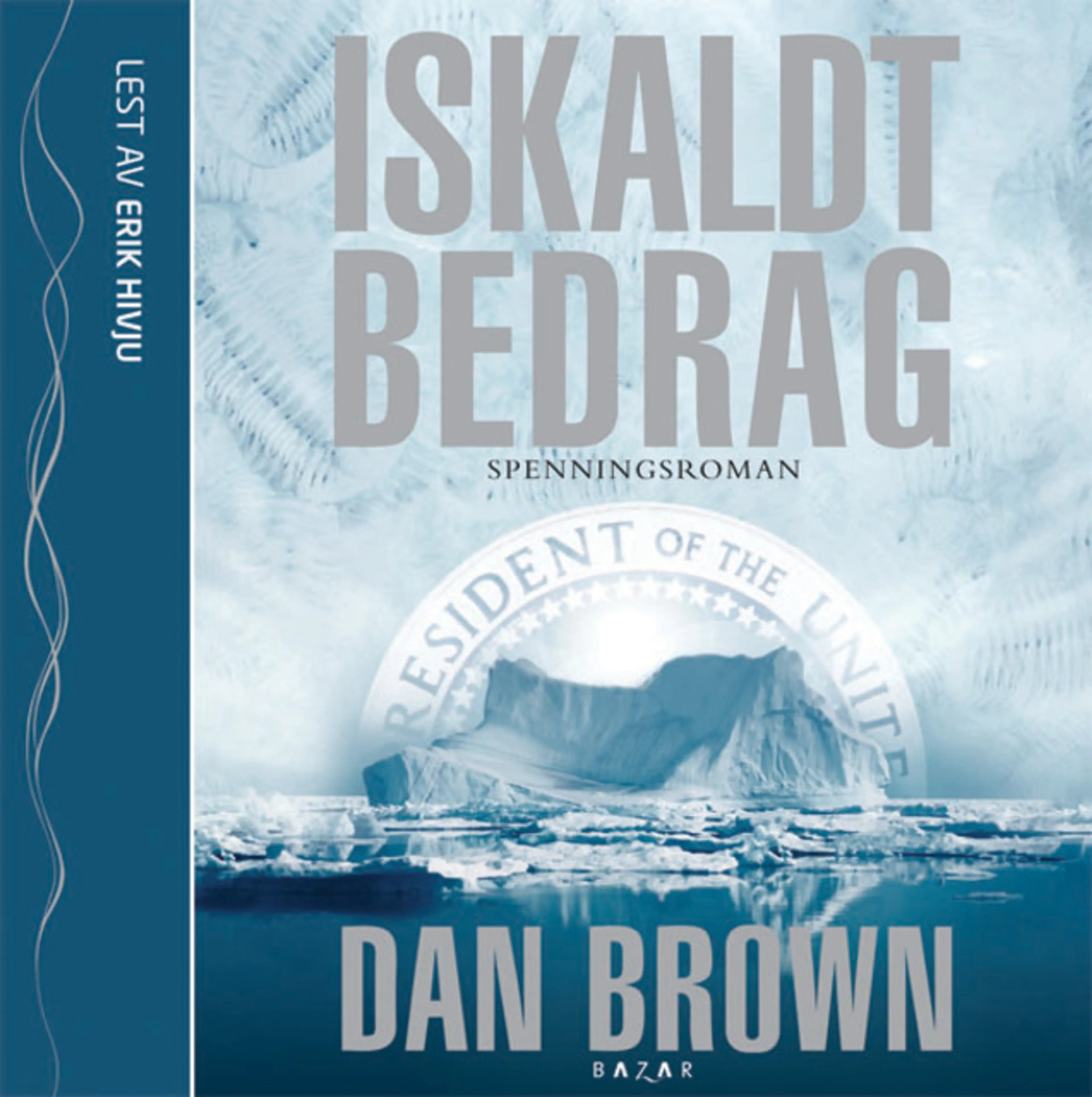 Omslag Iskaldt bedrag av Dan Brown (Lydbok)