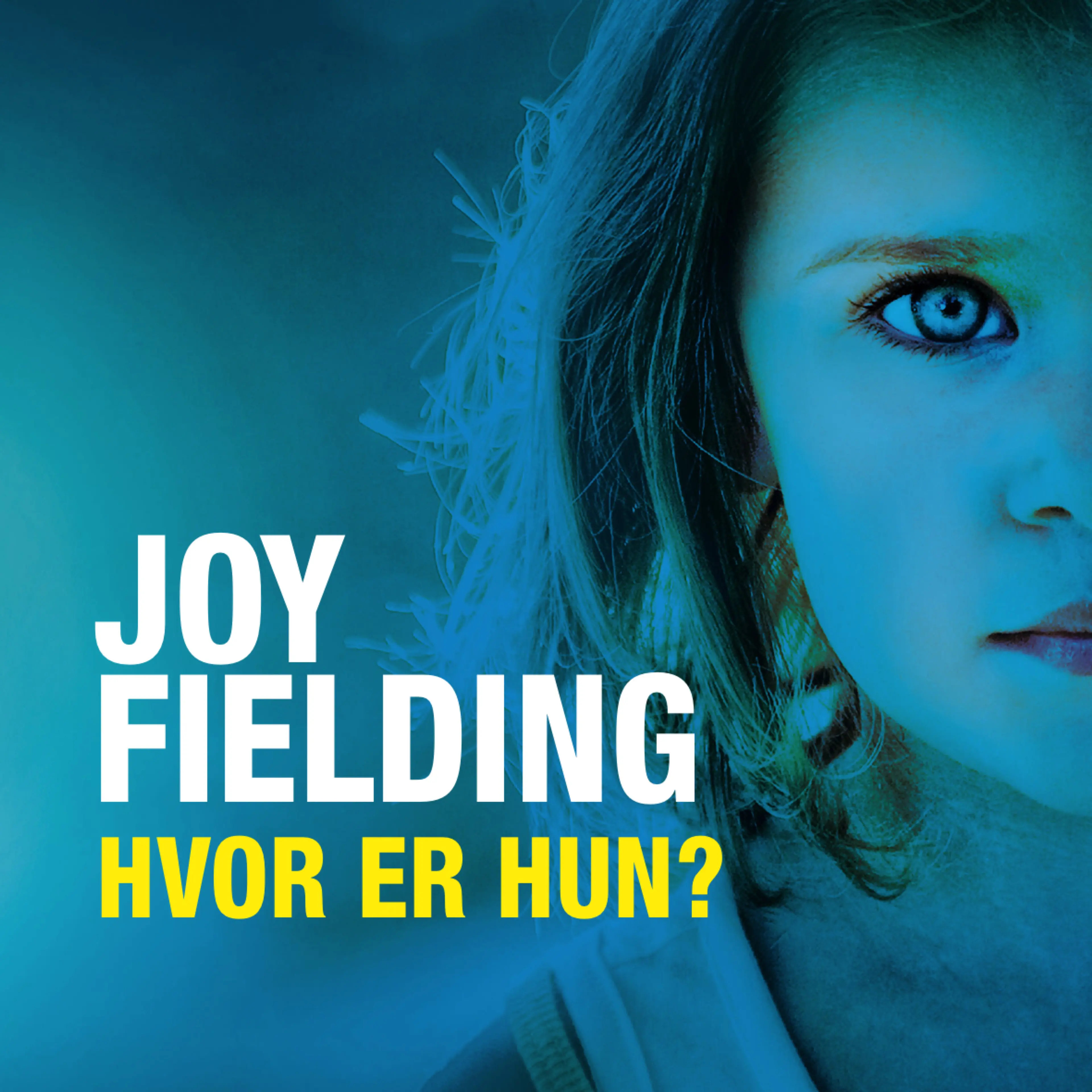 Omslag Hvor er hun? av Joy Fielding (Lydbok)