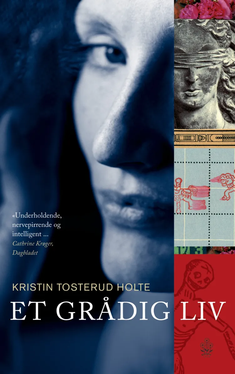 Omslag Et grådig liv av Kristin Tosterud Holte (Heftet)