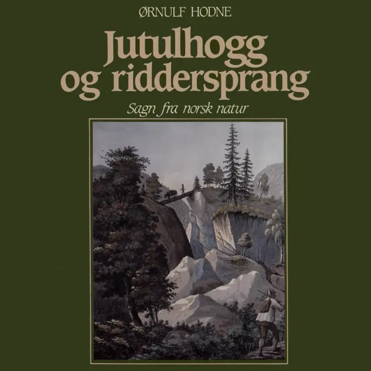 Omslag Jutulhogg og riddersprang av Ørnulf Hodne (Lydbok)