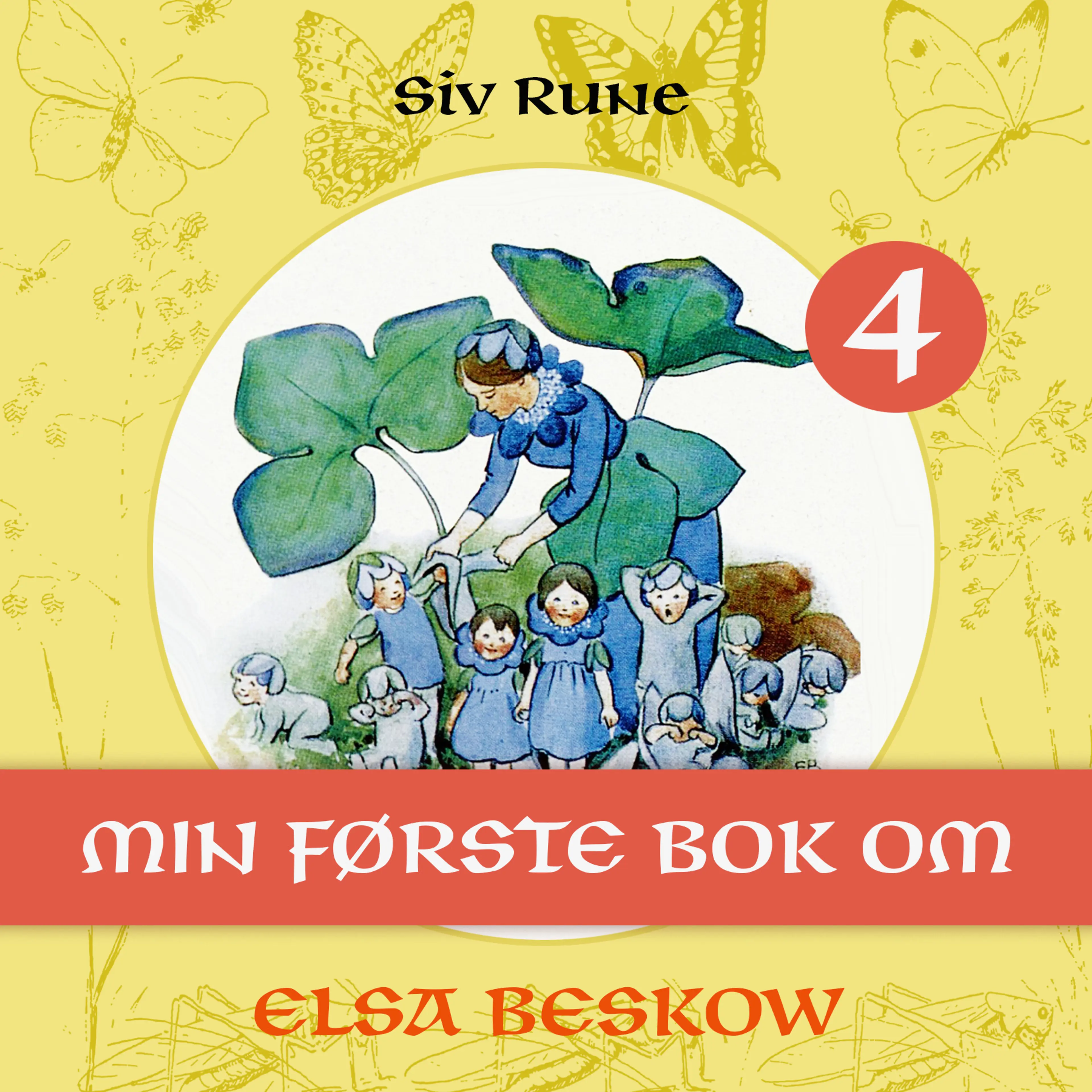 Omslag Min første bok om Elsa Beskow av Siv Rune (Lydbok)
