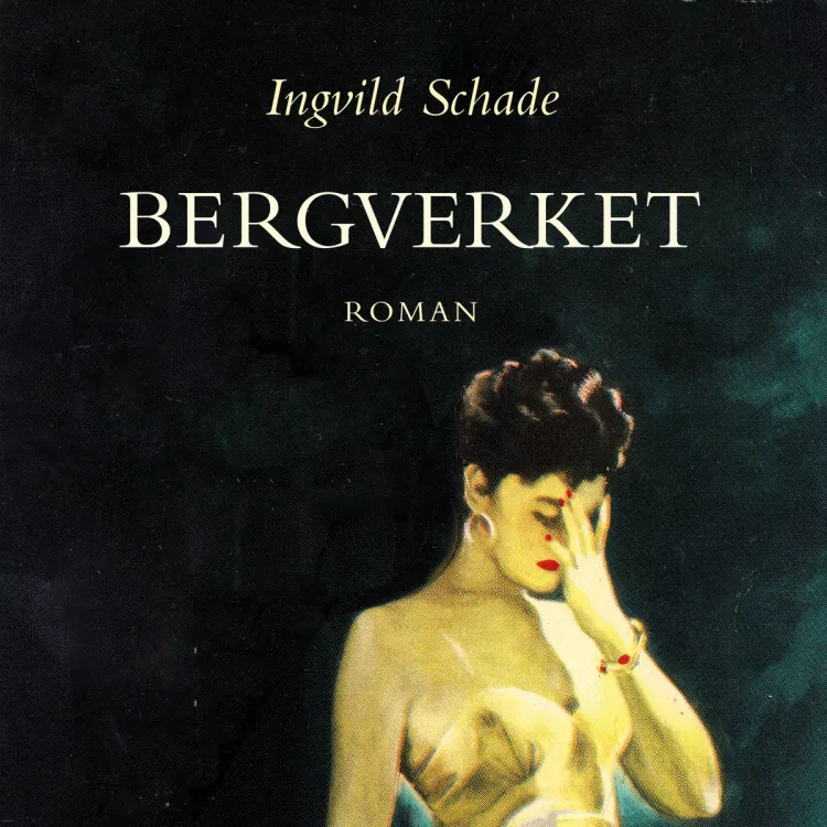 Omslag Bergverket av Ingvild Schade (Lydbok)
