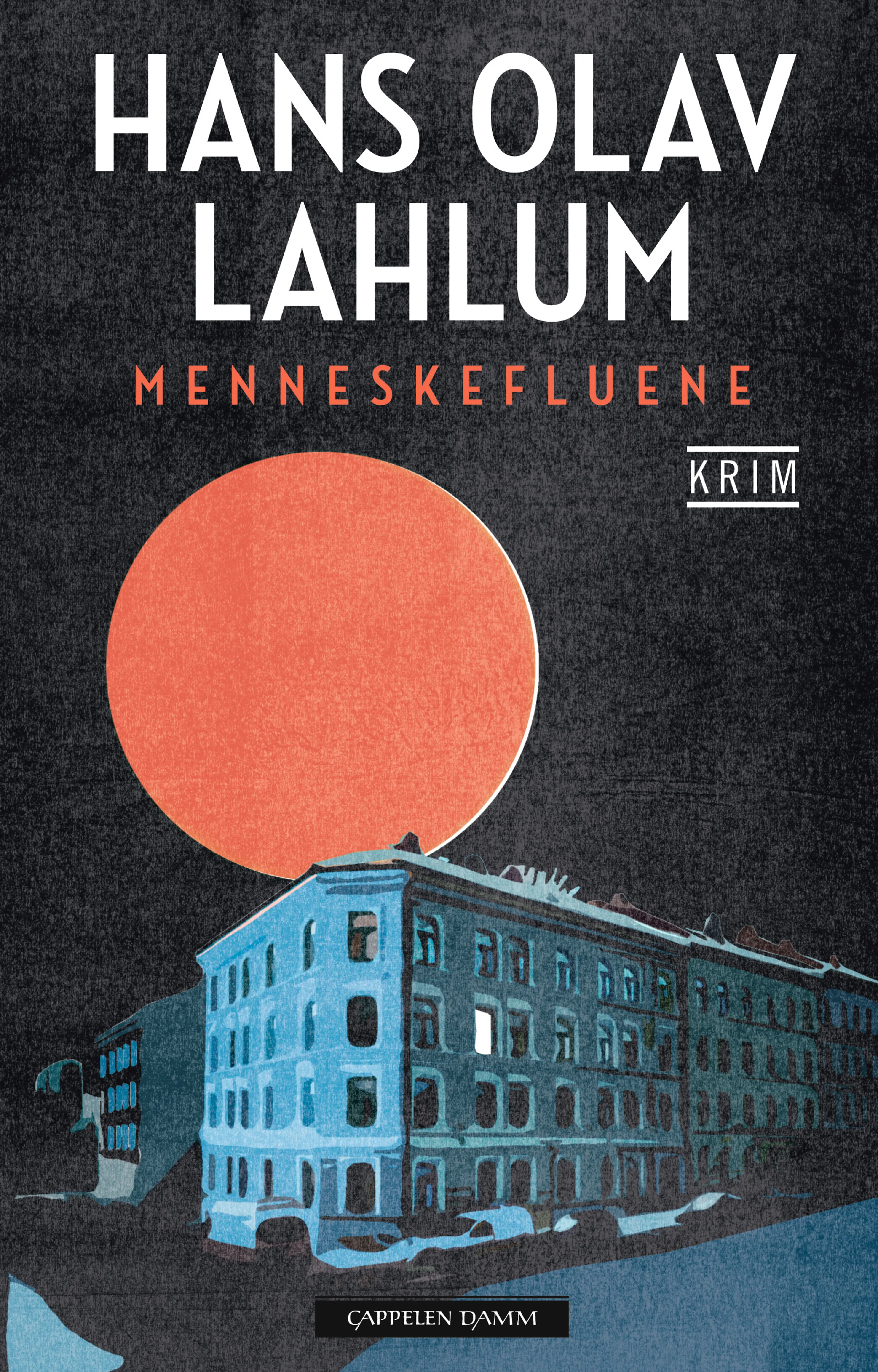 Omslag Menneskefluene av Hans Olav Lahlum (Ebok)