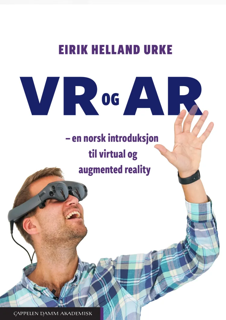 Omslag VR og AR – en norsk introduksjon til virtual og augmented reality av Eirik Helland Urke (Heftet)