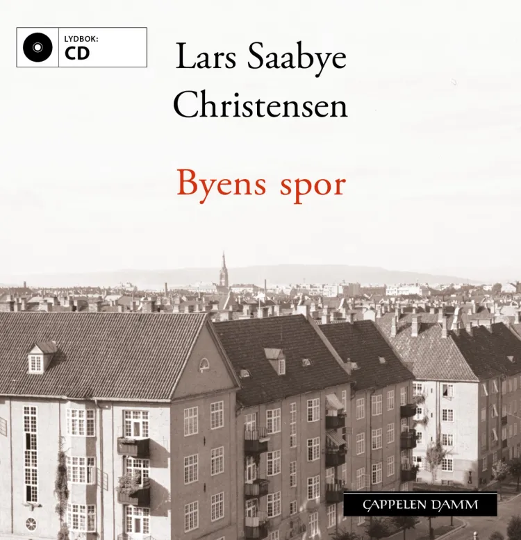 Omslag Byens spor - Ewald og Maj av Lars Saabye Christensen (CD)