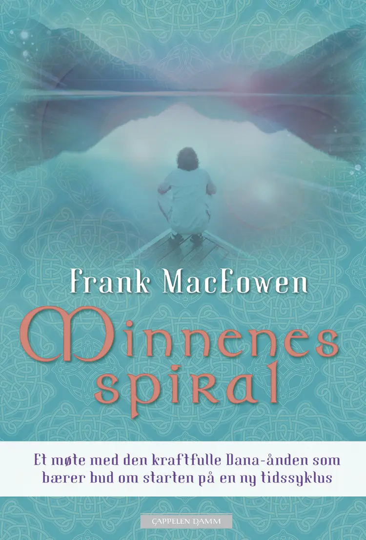 Omslag Minnenes spiral av Frank MacEowen (Innbundet)
