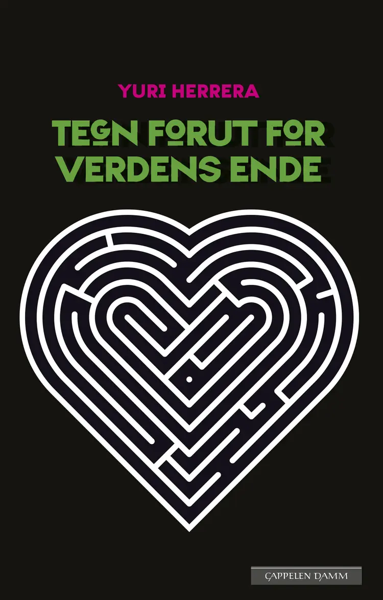 Omslag Tegn forut for verdens ende av Yuri Herrera (Innbundet)