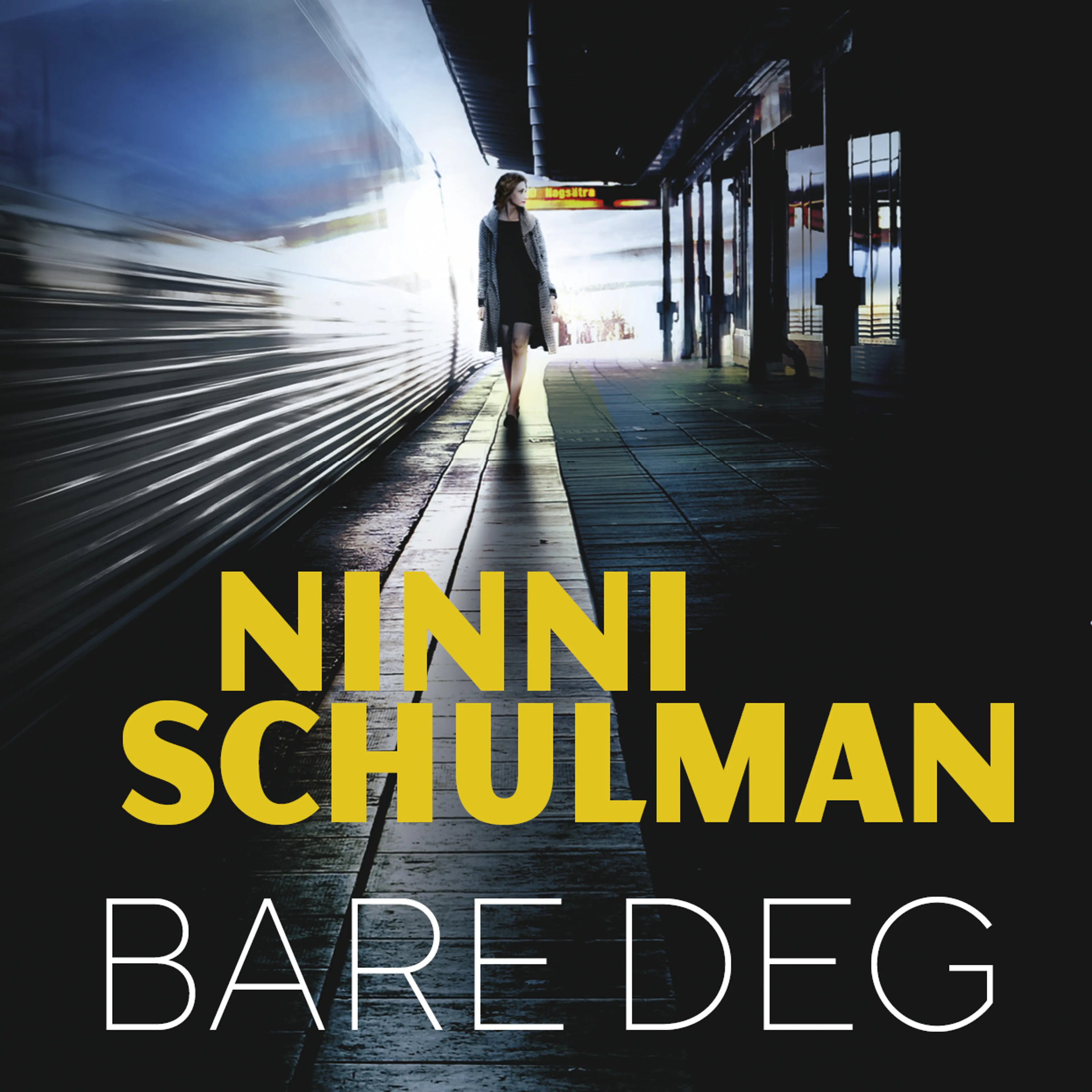 Omslag Bare deg av Ninni Schulman (Lydbok)