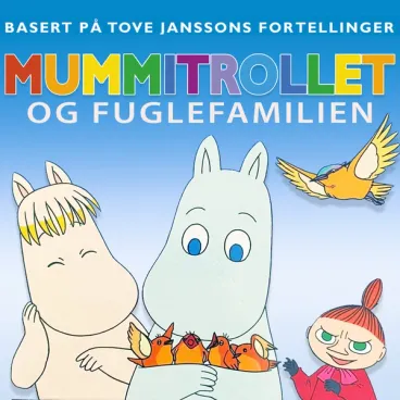 Omslag Mummitrollet og fuglefamilien av Tove Jansson (Lydbok)