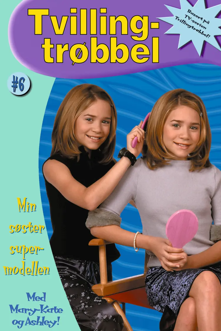 Omslag Min søster supermodellen av Mary-Kate &amp; Ashley Olsen (Heftet)